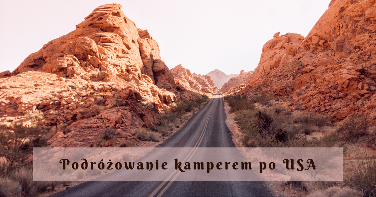 Podróżowanie kamperem po USA